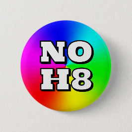 NO H8 ( U kunt de woorden wijzigen ) Ronde Button 5,7 Cm