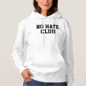No Hate Club Hoodie (Voorkant)