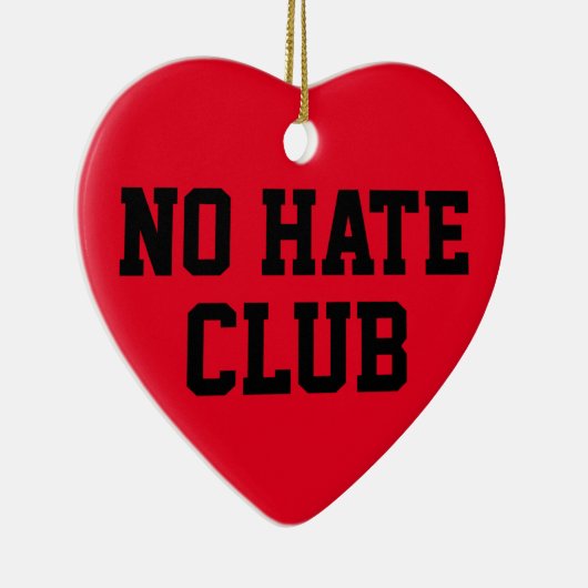 No Hate Club Keramisch Ornament (Rechts)