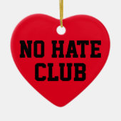 No Hate Club Keramisch Ornament (Voorkant)