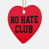 No Hate Club Keramisch Ornament (Links)