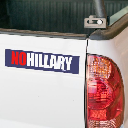 NO HILLARY BOLD - Anti-Hillary - white -.png Bumpersticker (Op Truck)