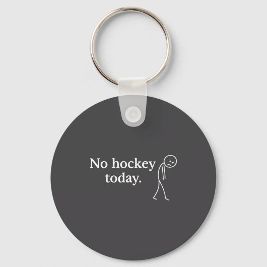 No Hockey Today Funny Sad Stick Figure Love Hockey Sleutelhanger (Voorkant)