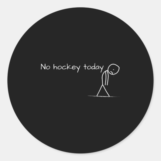 No Hockey Today Sad Stick Figure Geweldig cadeau v Ronde Sticker (Voorkant)
