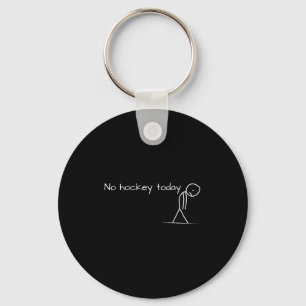 No Hockey Today Sad Stick Figure Geweldig cadeau v Sleutelhanger