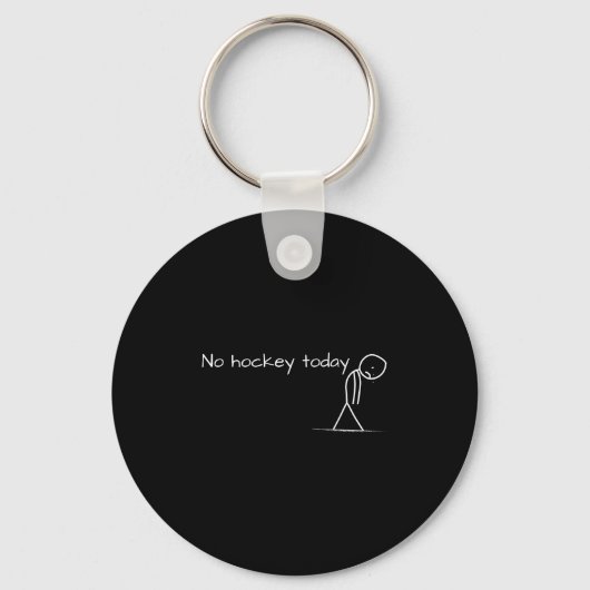 No Hockey Today Sad Stick Figure Geweldig cadeau v Sleutelhanger (Voorkant)