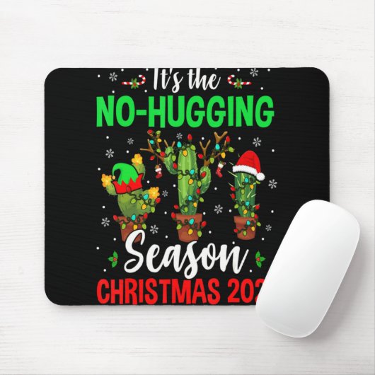 No Hugging Season Xmas 2021 Elf Reindeer Santa Ca Muismat (Met muis)
