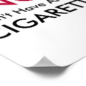 No I Dont Have An Extra Cigarette  Poster (Hoek)