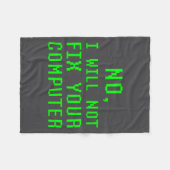 No I Will Not Fix Your Computer Funny Pc Laptop Re Fleece Deken (Voorkant (Horizontaal))