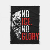No Ice No Glory Funny Ice Hockey  Fleece Deken (Voorkant)