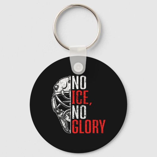 No Ice No Glory Funny Ice Hockey Sleutelhanger (Voorkant)