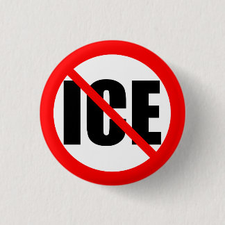 "NO ICE" protest Ronde Button 3,2 Cm