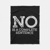 No Is A Complete Sentence - Funny Parent Quote  Fleece Deken (Voorkant)