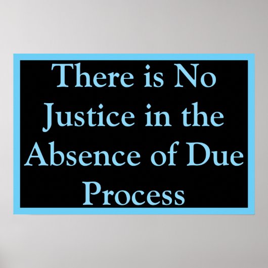 No Justice Without Due Process Poster (Voorkant)