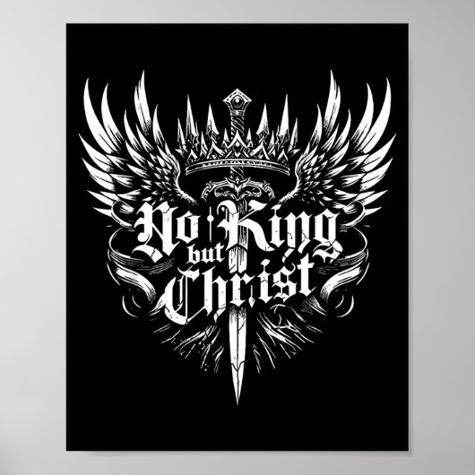 No King But Christ Christian Faith Jesus Religious Poster (Voorkant)