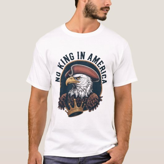 No King In America Colonial Eagle Founding Fathers T-shirt (Voorkant)
