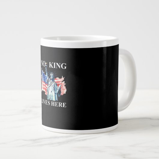 No King Lives in America Freedom Flag Patriotic Grote Koffiekop (Voorkant rechts)