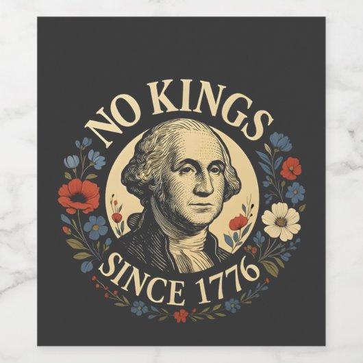 No King Since 1776 American Democracy Protest  Wijn Etiket (Enkel label)