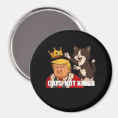 No Kings Anti Cats Funny Classic Style Magneet (Voorkant / Achterkant)