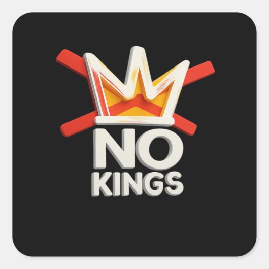 No Kings Anti Minimal Clean Design Vierkante Sticker (Voorkant)
