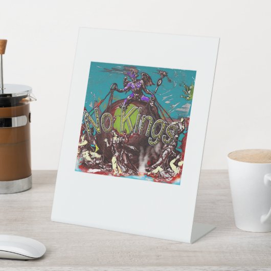 No Kings Classic Modern Minimal Style Reclamebord Met Voetstuk (Insitu)