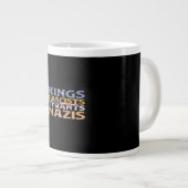 No Kings, Fascists, Tyrants, Nazis – Anti-Authorit Grote Koffiekop (Voorkant rechts)