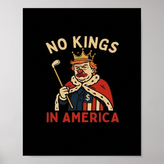 No Kings In America Anti-Donald No Kings Day Class Poster (Voorkant)
