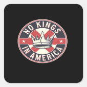 No Kings In America Creative Style Vierkante Sticker (Voorkant)
