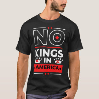 No Kings in America Democracy Court Uitspraak Geze T-shirt