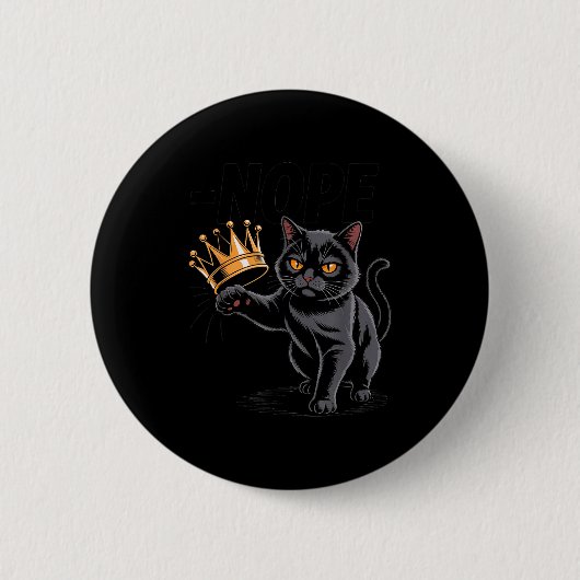 No Kings In America Funny Black Cat Kicking Crown  Ronde Button 5,7 Cm (Voorkant)