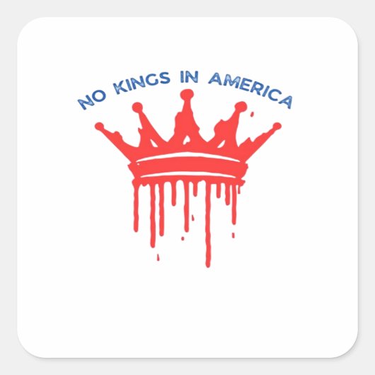 No Kings In America II Classic Vierkante Sticker (Voorkant)