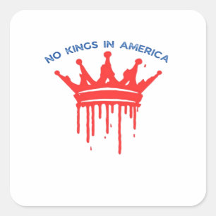 No Kings In America II Klassiek Vierkante Sticker
