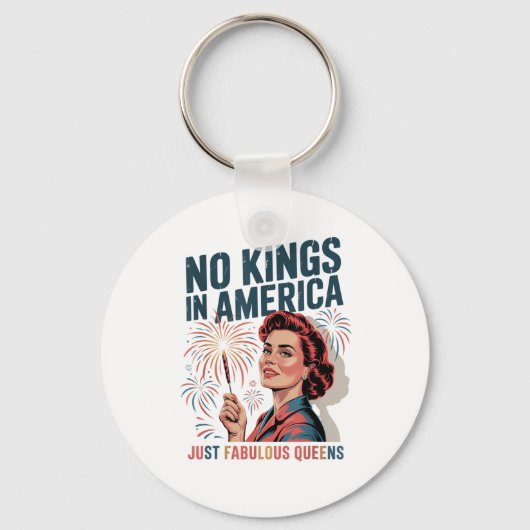 No Kings In America Just Famulous Queens Pride Mon Sleutelhanger (Voorkant)