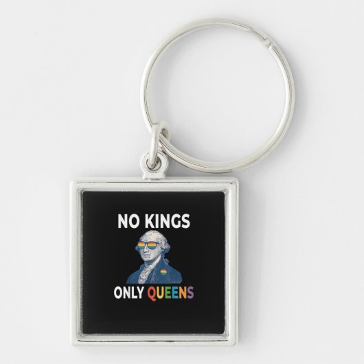 No Kings In America Only Queens Funny Queer Gay Pr Sleutelhanger (Voorkant)