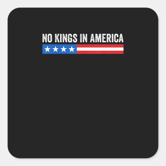 No Kings In America Patriotic Style Vierkante Sticker (Voorkant)