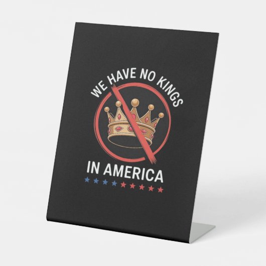 No Kings In America Retro Classic Reclamebord Met Voetstuk (Voorkant)