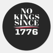 No Kings In America Since 1776 #1 Classic Ronde Sticker (Voorkant)