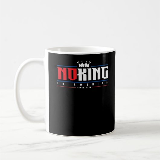 No Kings In America Since 1776 Classic Koffiemok (Links)