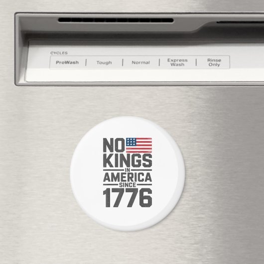 No Kings In America Since 1776 Creative Design Magneet (Insitu (Vaatwasser))