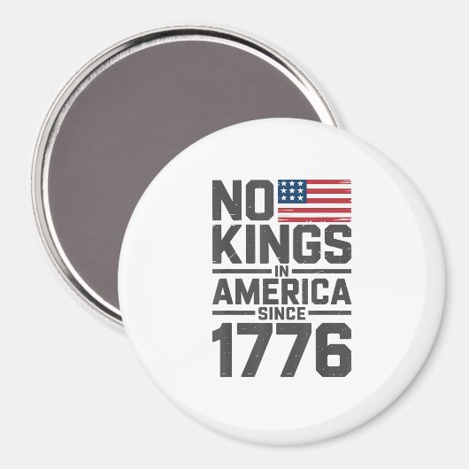 No Kings In America Since 1776 Creative Design Magneet (Voorkant / Achterkant)