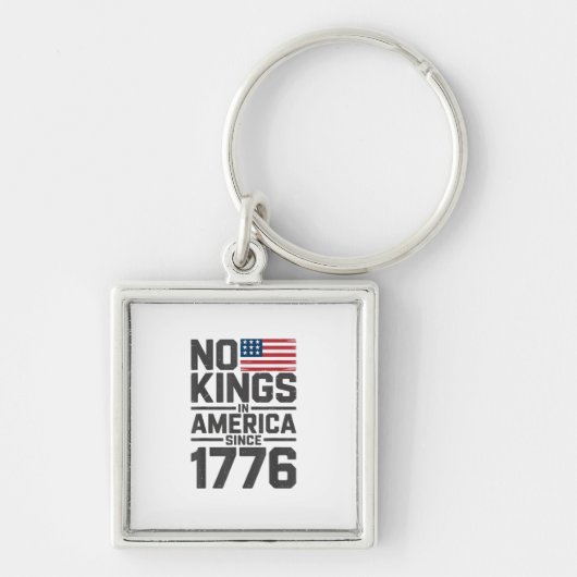 No Kings In America Since 1776 Creative Design Sleutelhanger (Voorkant)