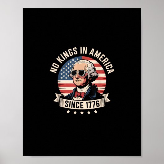 No Kings In America Since 1776 Design Poster (Voorkant)