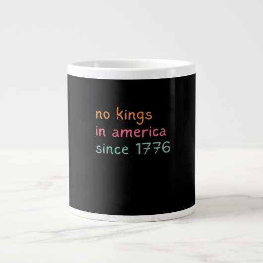 No Kings In America Since 1776 Freedom Anti Crown Grote Koffiekop (Voorkant)