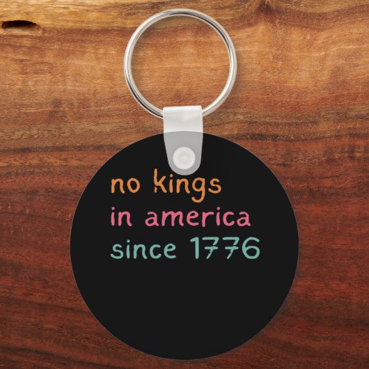No Kings In America Since 1776 Freedom Anti Crown Sleutelhanger (Voorkant)