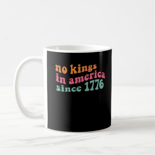 No Kings In America Since 1776 Freedom Classic Koffiemok (Links)