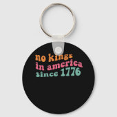 No Kings In America Since 1776 Freedom Classic Sleutelhanger (Voorkant)