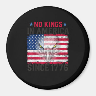 No Kings In America Since 1776 Freedom Creative De Magneet