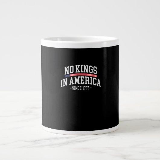 No Kings In America Since 1776 Freedom Spirit Look Grote Koffiekop (Voorkant)