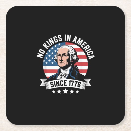 No Kings In America Since 1776 Funny Freedom Vibe Kartonnen Onderzetters (Voorkant)