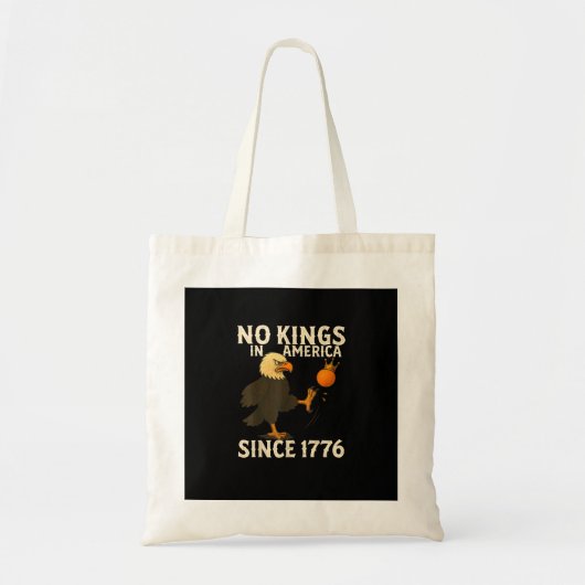 No Kings In America Since 1776 Funny Freedom Vibe Tote Bag (Voorkant)